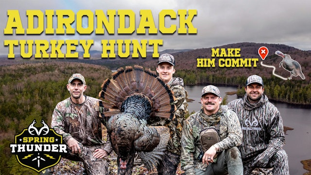 New York BIG WOODS Hunting | Adirondack Spring Turkey Strategy | Spring Thunder