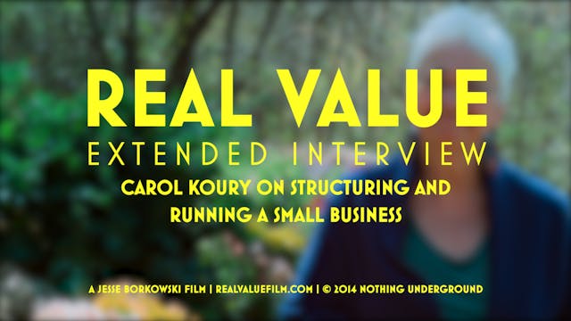 Carol Koury on Structuring and Running a Small Business | Real Value Extended Interview