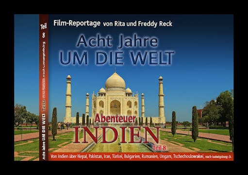 Teil 8 - Von Indien nach Ludwigsburg