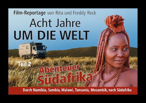 Teil 2 - Durch das südliche Afrika