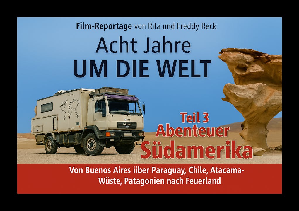 Teil 3 - Abenteuer Südamerika