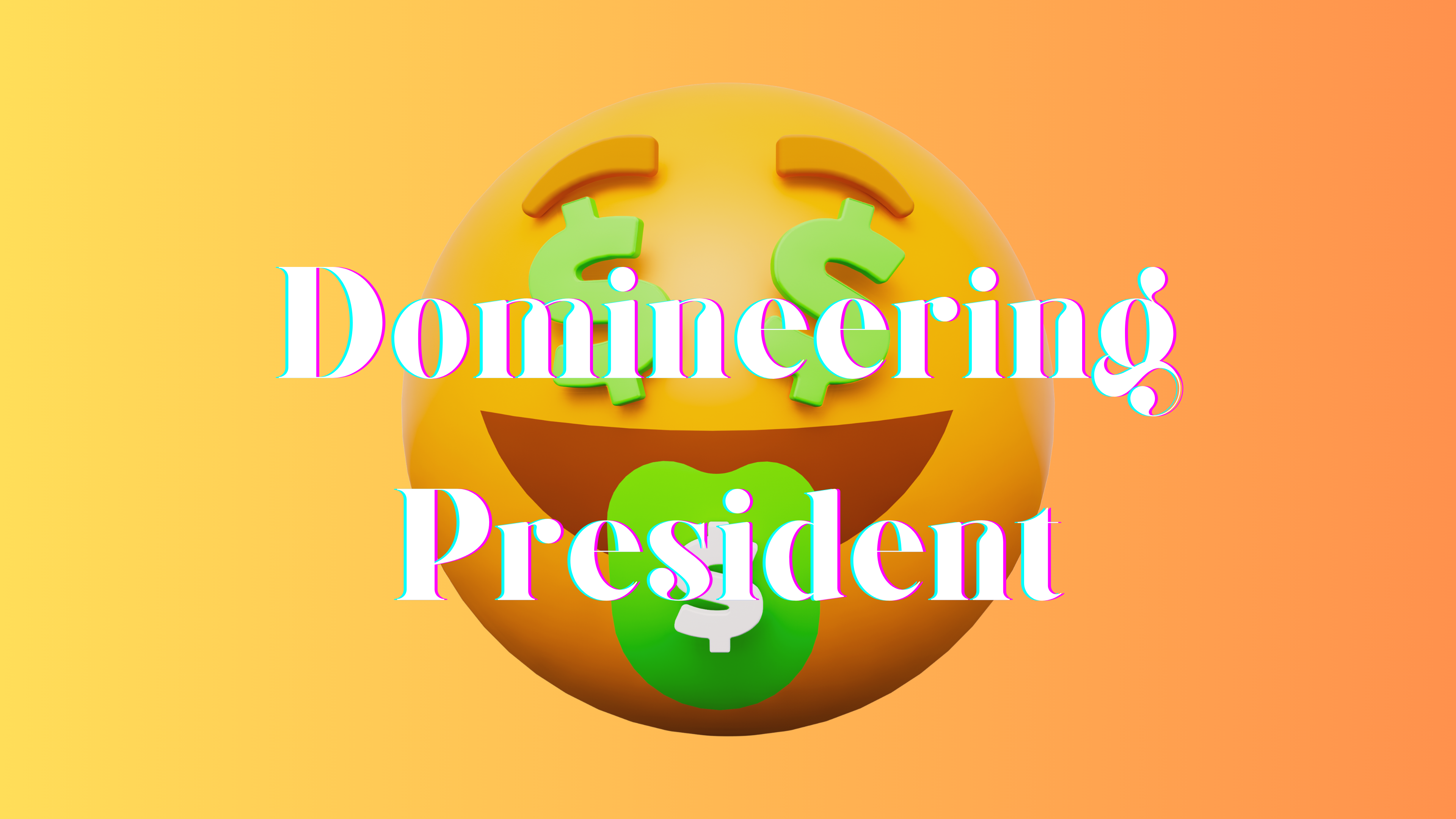 Domineering President