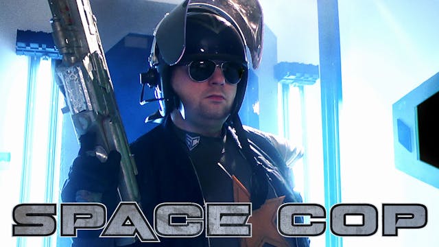 Space Cop [full movie]