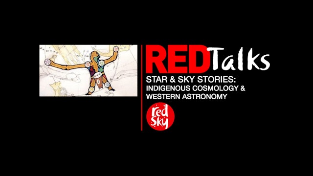 REDTalks: Indigenous Cosmology & Western Astronomy