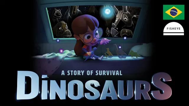 Dinosaurs-28min-Fisheye-Portuguese-Brazil-VimeoOTT