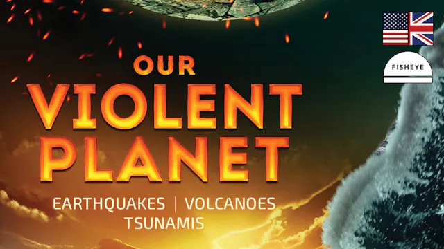 OurViolentPlanet-28min-Fisheye-English-VimeoOTT
