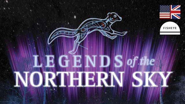 Legends of the Northern Sky - 23min - English - Vimeo OTT
