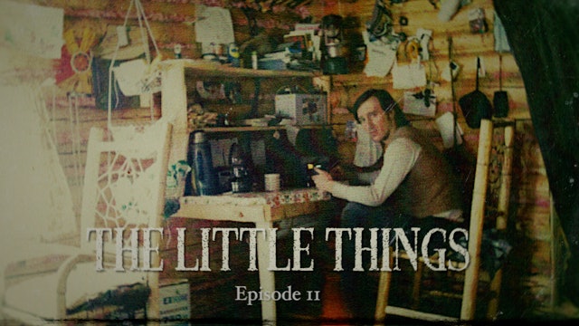 EP 11 - "The Little Things"
