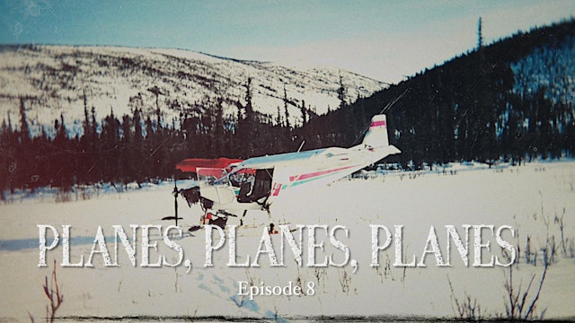 EP 8 - "Planes, Planes, Planes"