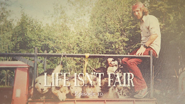 EP 10 - "Life Isn't Fair"