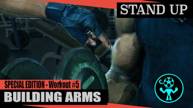 Special Edition - Building Arms - Workout #5