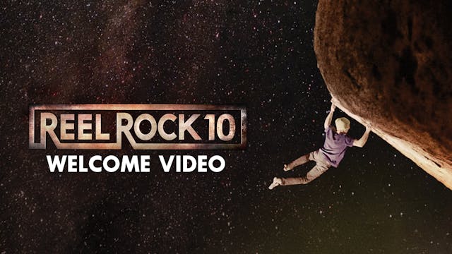 Reel Rock 10 Welcome Video