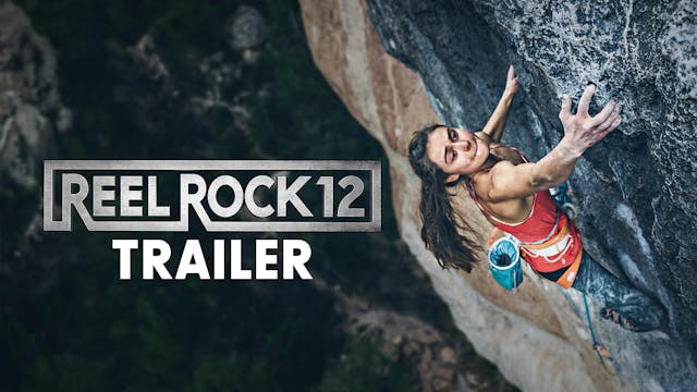 Reel Rock 12 Trailer