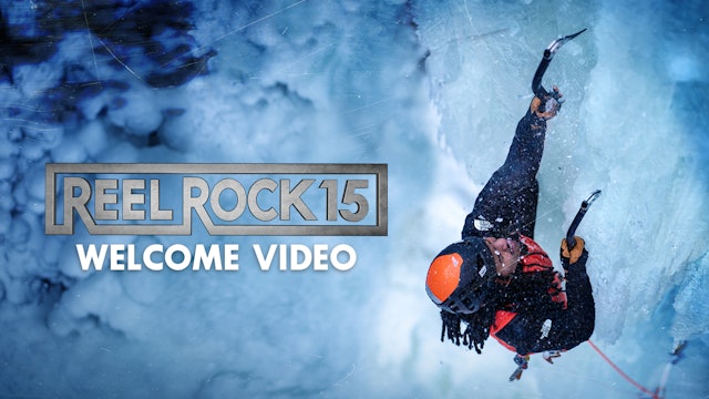 Reel Rock 15 Welcome Video