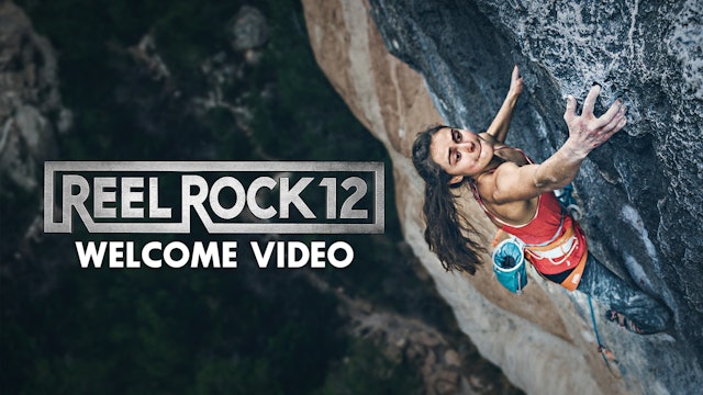 Reel Rock 12 Welcome Video