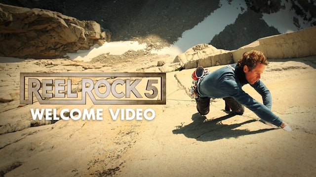 Reel Rock 5 Welcome Video