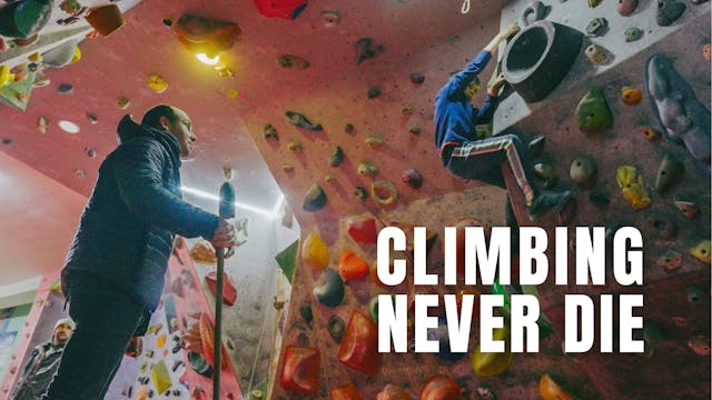Climbing Never Die