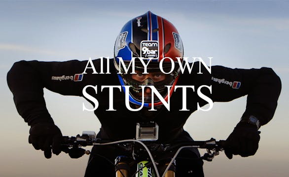 All My Own Stunts