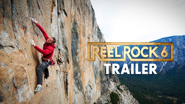 Reel Rock 6 Trailer
