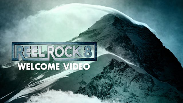 Reel Rock 8 Welcome Video