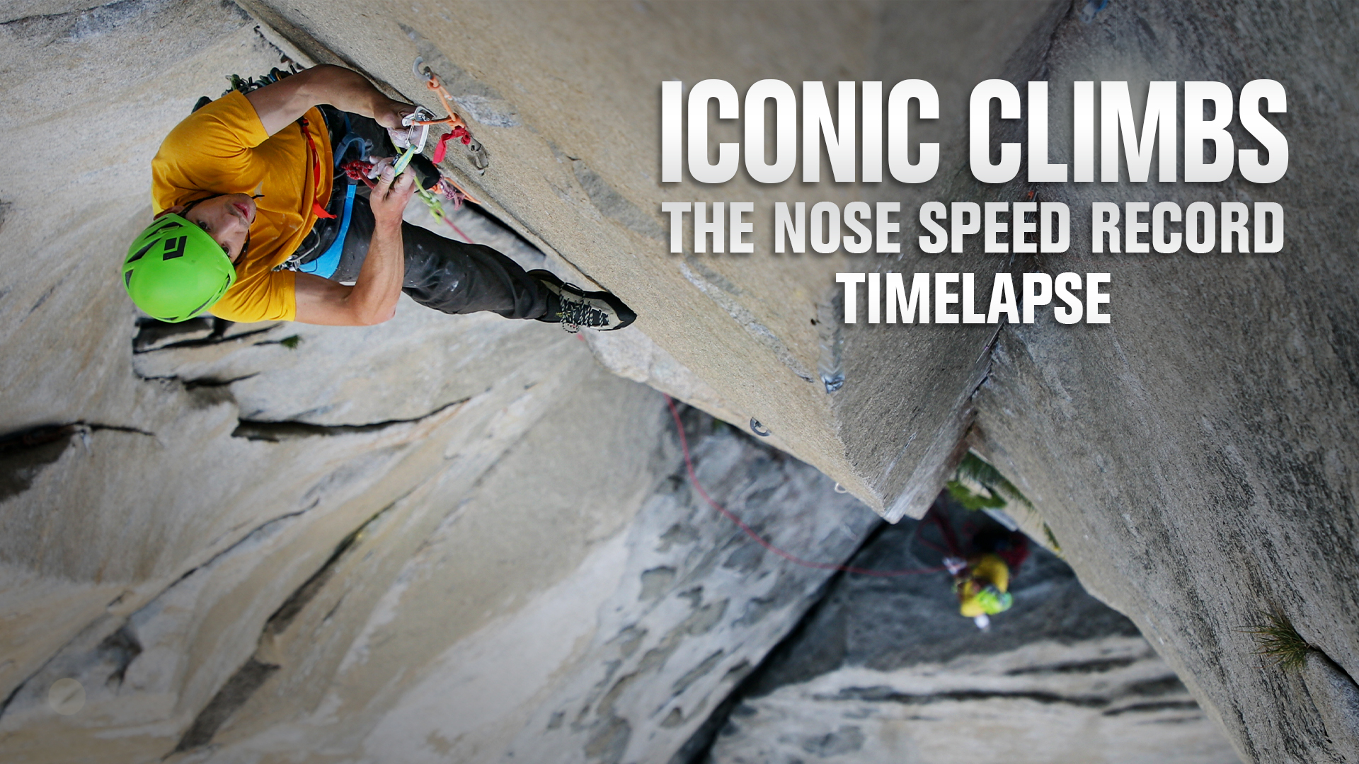 The Nose Speed Record Timelapse