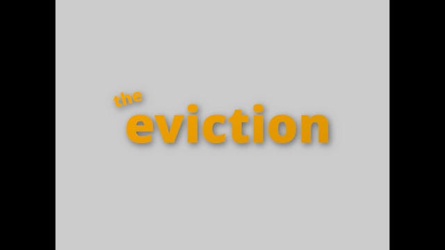 The_Eviction_Episode 7 This is the end