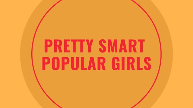 Pretty Smart Popular Girls - Episode 1