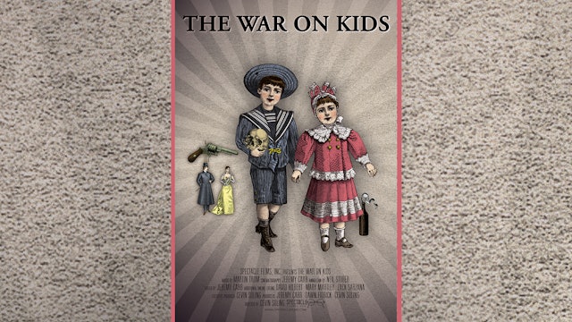 The War on Kids
