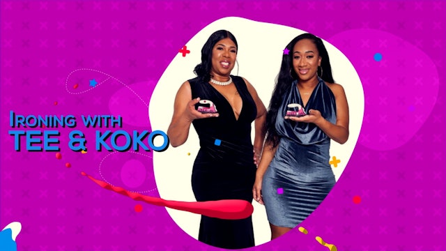 Ironing with Tee & Koko S1 EP 5 - MELINDA_ROBERSON