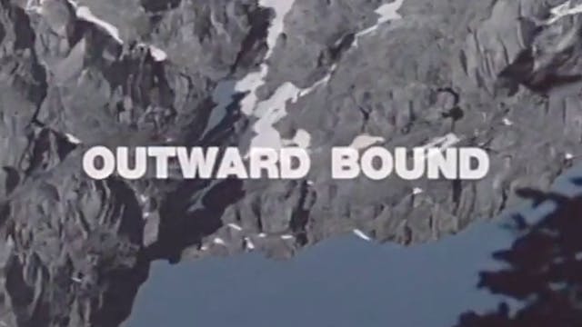 OUTWARD BOUND: SUMMIT FILMS