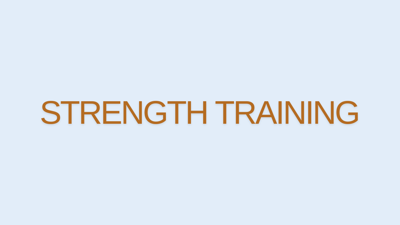Strength Training