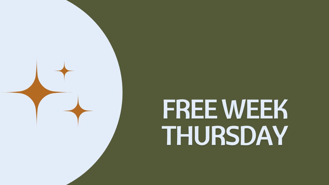 Free Week: Thursday