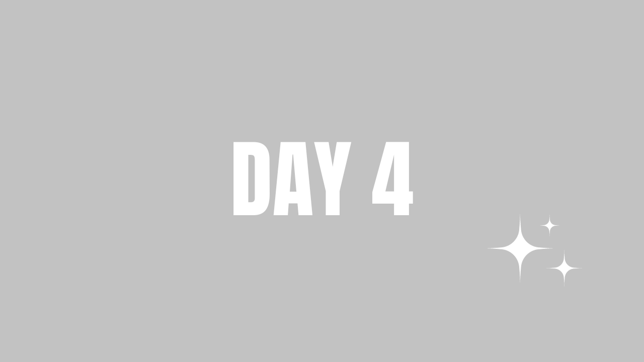 Day 4