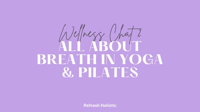 Wellness Chat 2: Breath in Yoga & Pil...