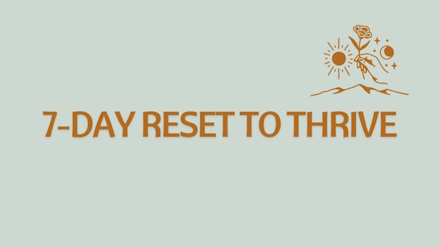 7-Day-Reset-to-Thrive!.pdf