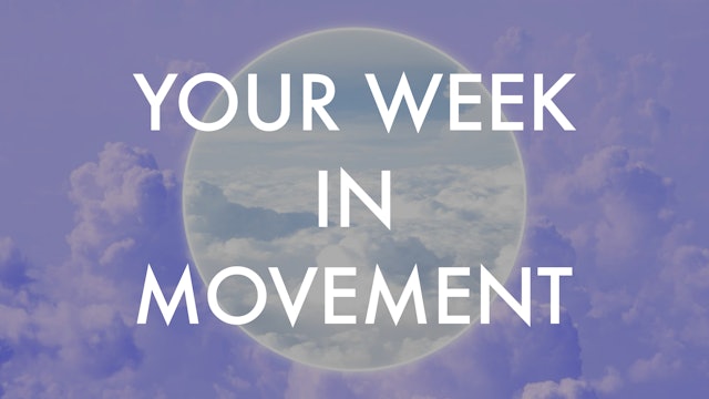 the week in movement