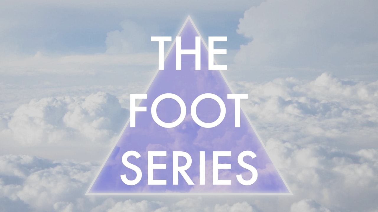 the foot series