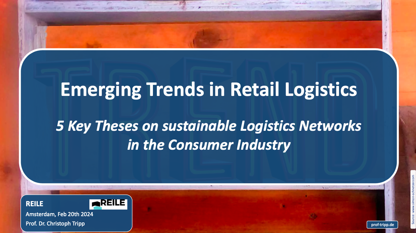 Emerging Trends In Retail Logistics - Prof. Dr. Christoph Tripp, TH Nuremberg