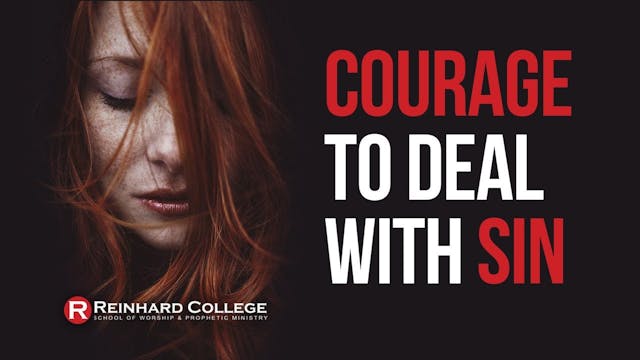 Courage to Deal With Sin