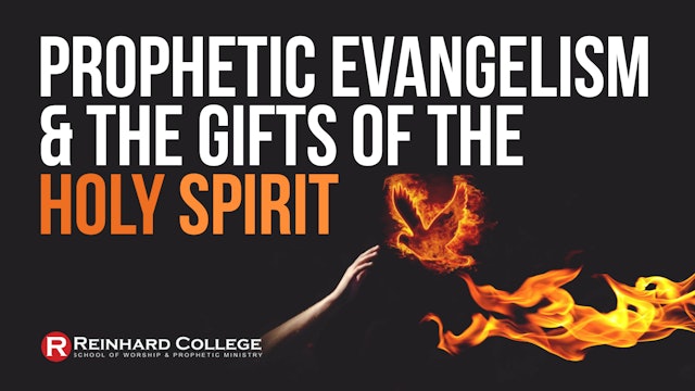 Prophetic Evangelism & the Gifts of The Holy Spirit