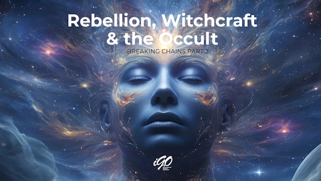 Breaking Chains: Rebellion, Witchcraft & The Occult