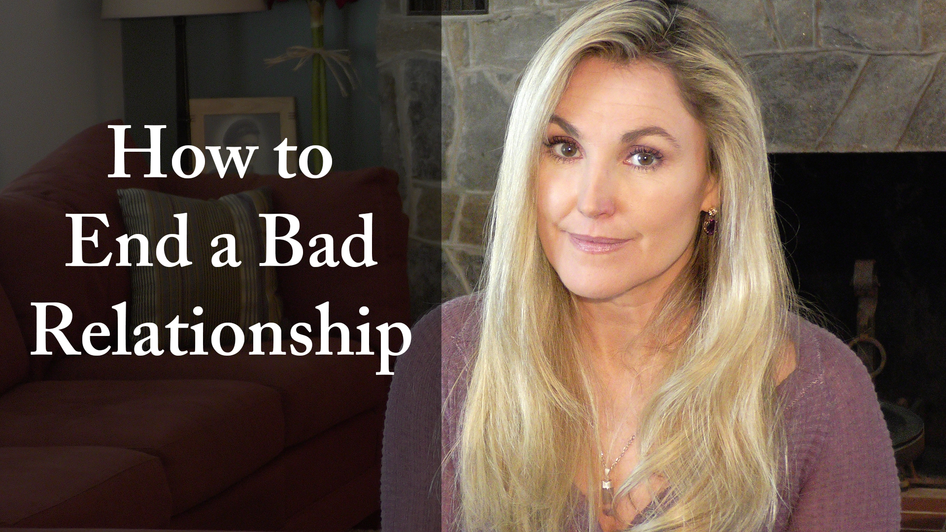 End a Bad Relationship