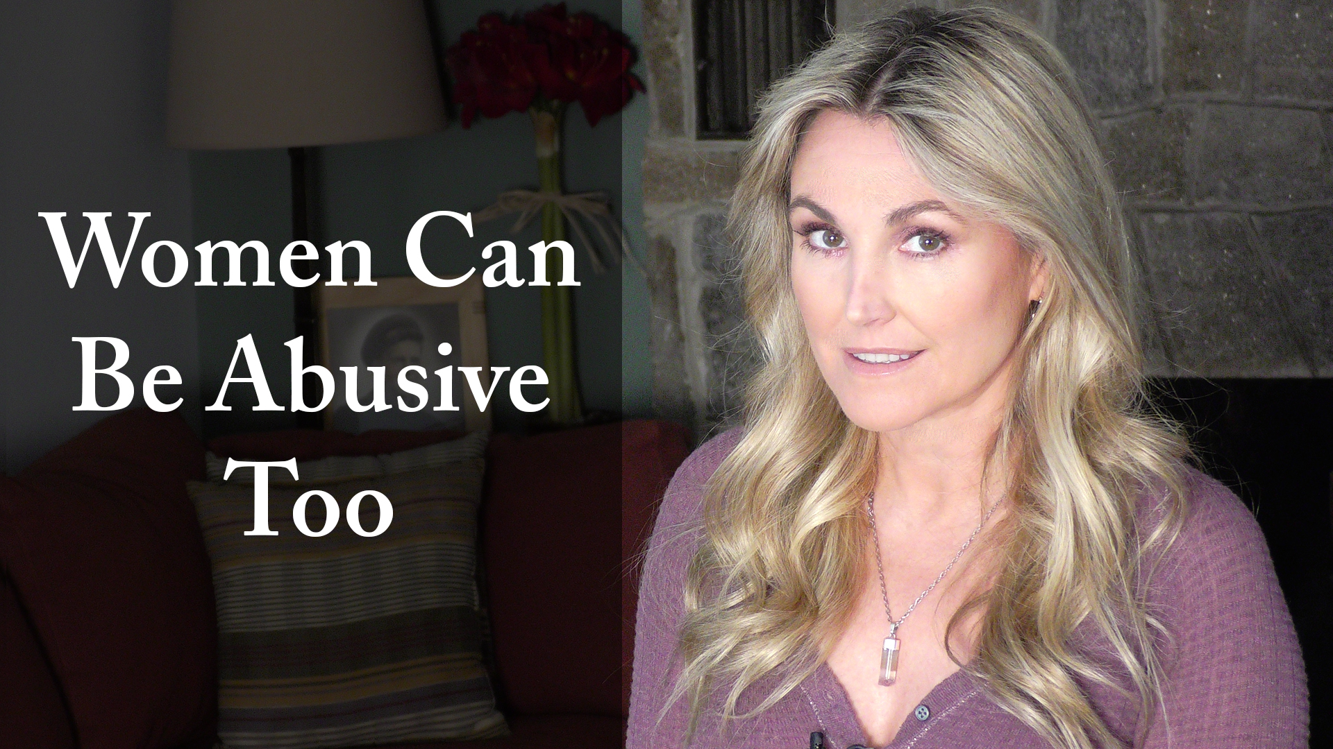 Women Can Be Abusive Too