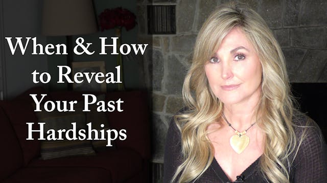 When and How to Reveal Your Past Hard...