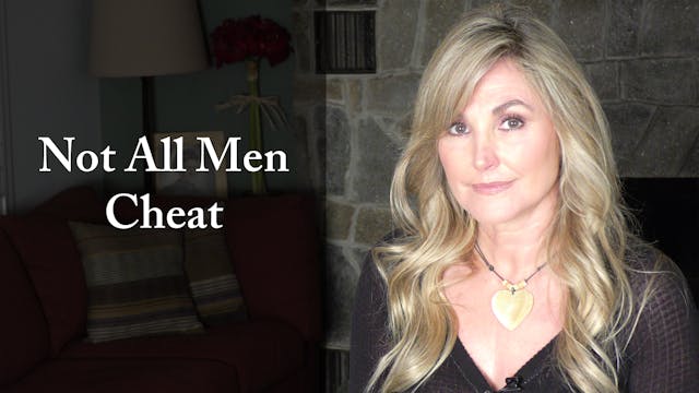 Not All Men Cheat