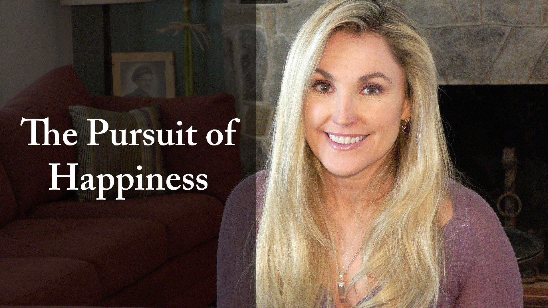 The Pursuit of Happiness