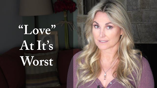 "Love" at it's Worst
