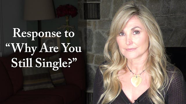 Response to "Why Are You Still Single?"