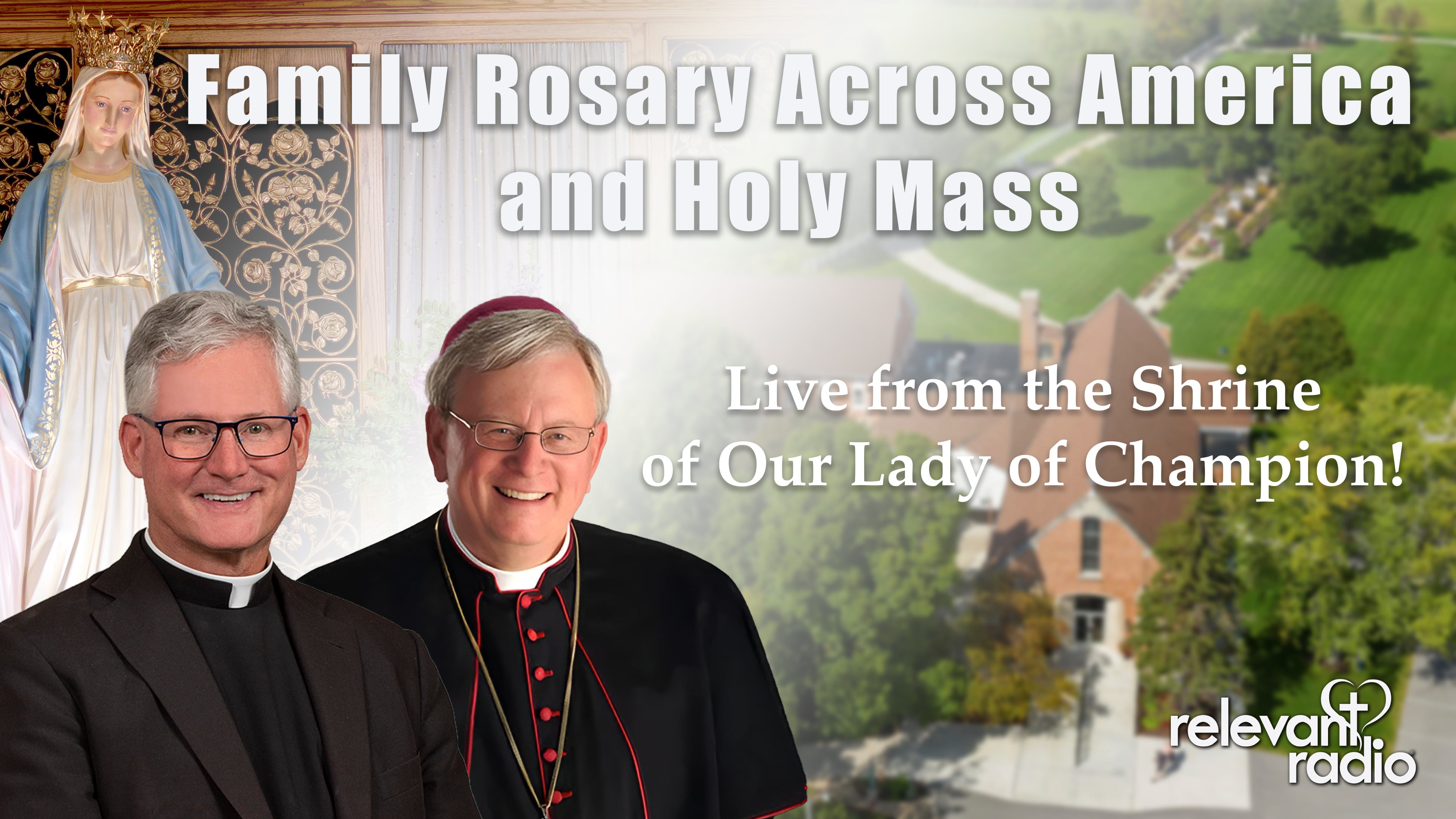 Rosary & Mass - Shrine of Our Lady of Champion