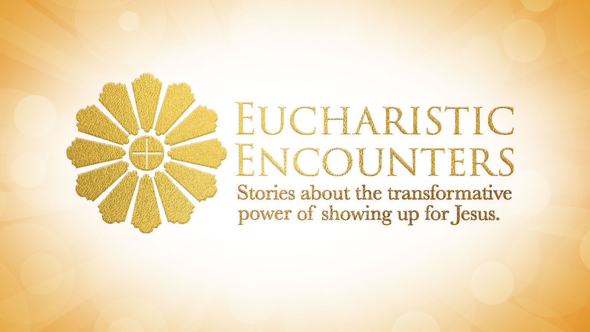 Eucharistic Encounters